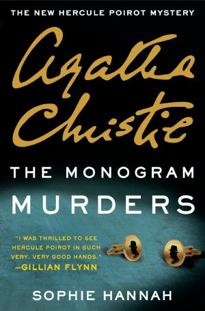 [Hercule Poirot 42] • The Monogram Murders · the New Hercule Poirot Mystery